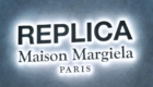 REPLICA Maison Margiela の看板